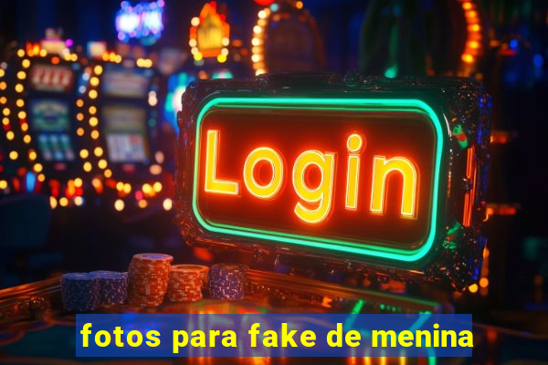 fotos para fake de menina